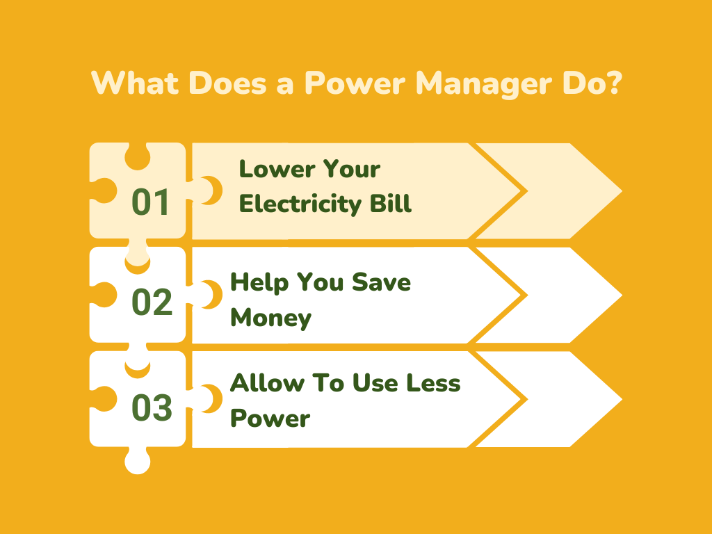 Answers what does a power manager do.